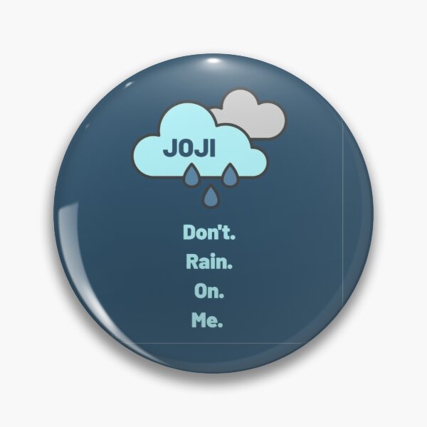 Joji Rain on Me Pin RB3006 product Offical Joji Merch